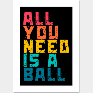 All you need is a Ball Freestyle Soccer Posters and Art